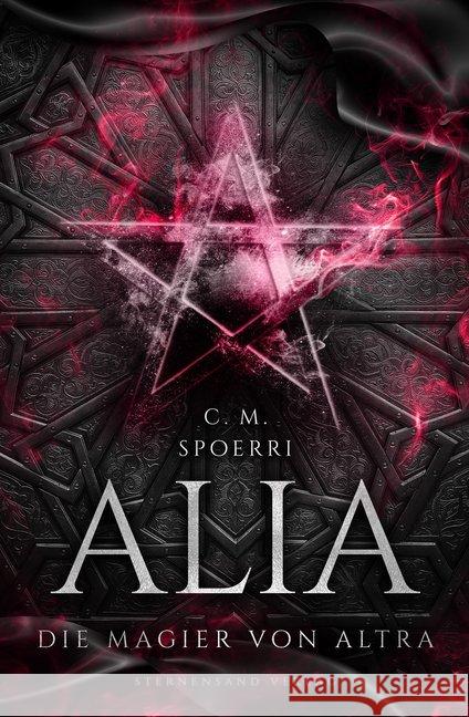 Alia - Die Magier von Altra Spoerri, C. M. 9783038960881 Sternensand Verlag