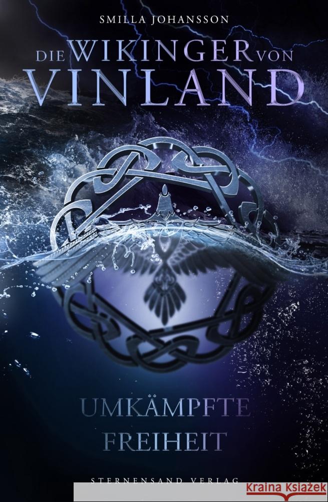 Die Wikinger von Vinland (Band 3): Umkämpfte Freiheit Johansson, Smilla 9783038962373 Sternensand Verlag