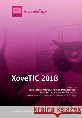 XoveTIC 2018 Fraga, Ignacio 9783038973003 Mdpi AG