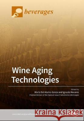 Wine Aging Technologies Maria de Ignacio Nevares 9783038977483 Mdpi AG