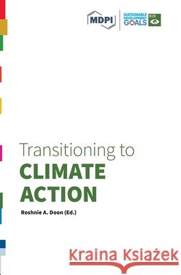Transitioning to Climate Action Roshnie A. Doon 9783038978749