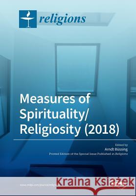Measures of Spirituality/Religiosity (2018) Arndt Bussing 9783038979326 Mdpi AG