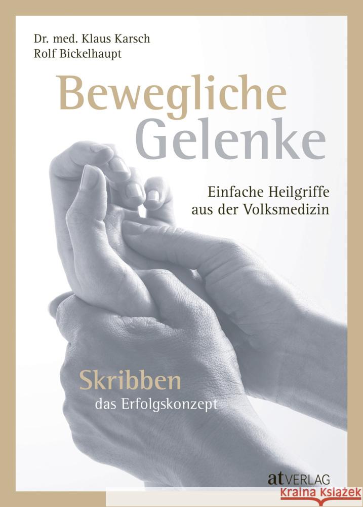 Bewegliche Gelenke Karsch, Klaus; Bickelhaupt, Rolf 9783039020812