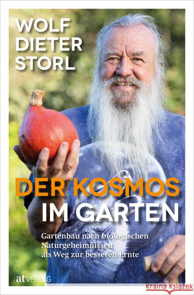 Der Kosmos im Garten Storl, Wolf-Dieter 9783039021543 AT Verlag