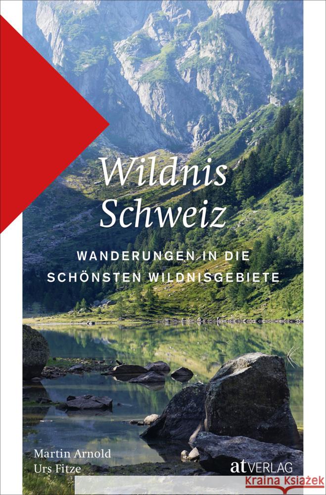 Wildnis Schweiz Arnold, Martin, Fitze, Urs 9783039022045