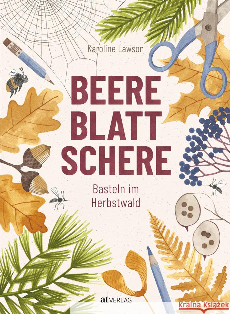 Beere, Blatt, Schere Lawson, Karoline 9783039022182 AT Verlag