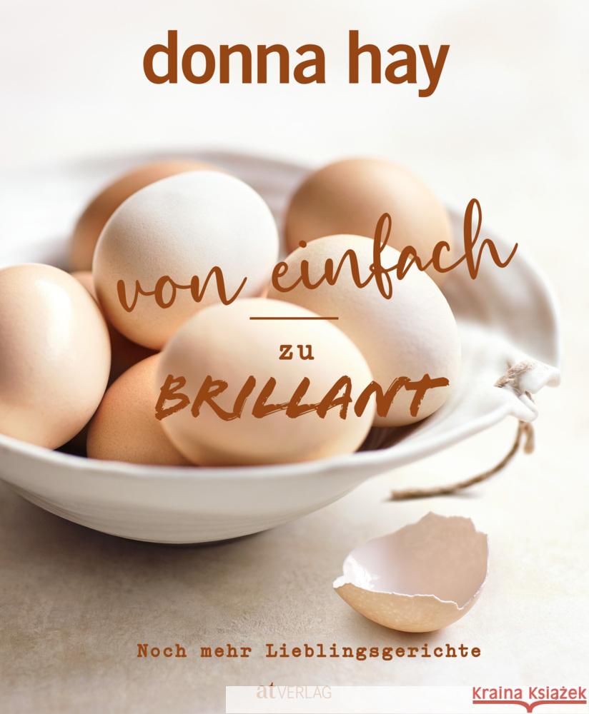 Von Einfach zu Brillant - Noch mehr Lieblingsgerichte Hay, Donna 9783039022571