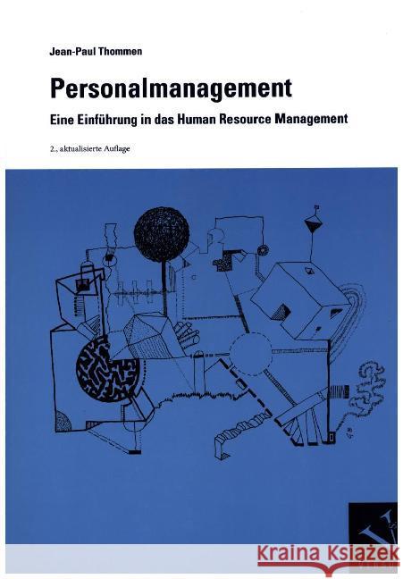 Personalmanagement : Eine Einführung in das Human Resource Management Thommen, Jean-Paul 9783039092529