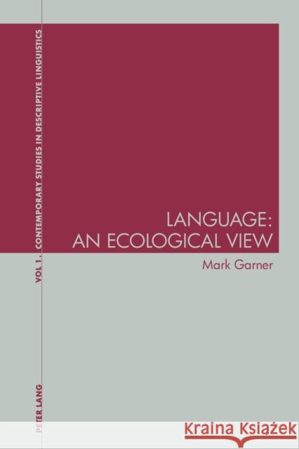 Language: An Ecological View  9783039100545 Verlag Peter Lang