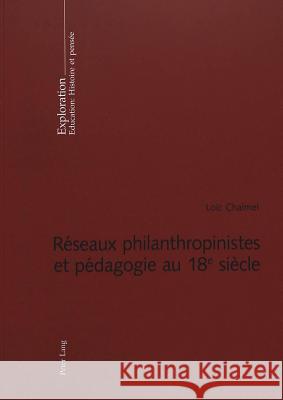 Réseaux Philanthropinistes Et Pédagogie Au 18 E Siècle Hofstetter, Rita 9783039101016 Peter Lang Gmbh, Internationaler Verlag Der W