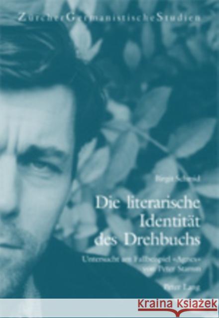 Die Literarische Identitaet Des Drehbuchs: Untersucht Am Fallbeispiel «Agnes» Von Peter Stamm Von Matt, Peter 9783039102464 Peter Lang Gmbh, Internationaler Verlag Der W