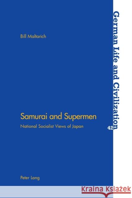 Samurai and Supermen: National Socialist Views of Japan Hermand, Jost 9783039103034