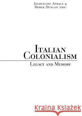 Italian Colonialism; Legacy and Memory Andall, Jacqueline 9783039103263 Verlag Peter Lang