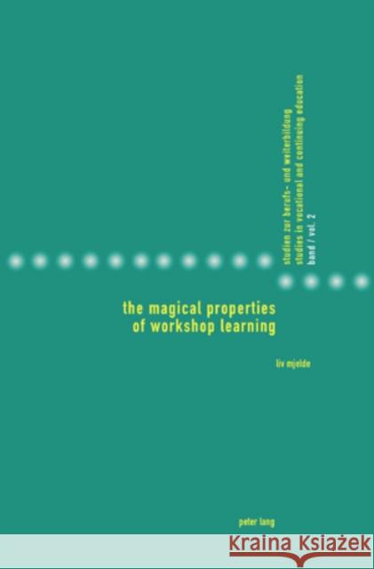 The Magical Properties of Workshop Learning: Translated by Richard Daly Gonon, Philipp 9783039103485