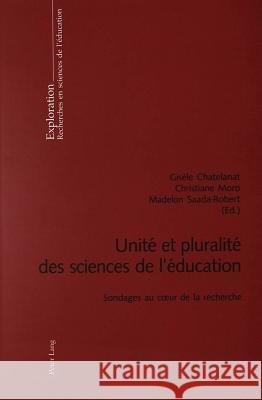 Unité Et Pluralité Des Sciences de l'Éducation: Sondages Au Coeur de la Recherche Hofstetter, Rita 9783039103652 Lang, Peter, AG, Internationaler Verlag Der W