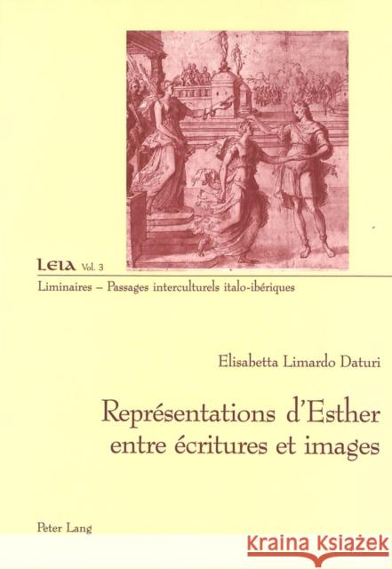 Représentations d'Esther Entre Écritures Et Images Fabrizio-Costa, Silvia 9783039104109 Peter Lang Gmbh, Internationaler Verlag Der W