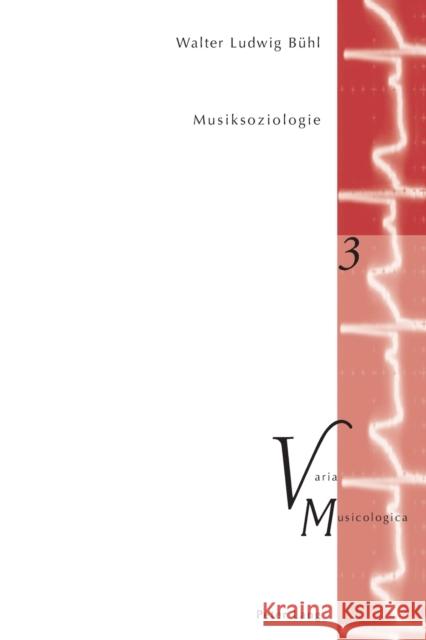 Musiksoziologie Walter Ludwig Buhl Walter Ludwig Buehl Walter Ludwig Beuhl 9783039104482 Peter Lang Gmbh, Internationaler Verlag Der W