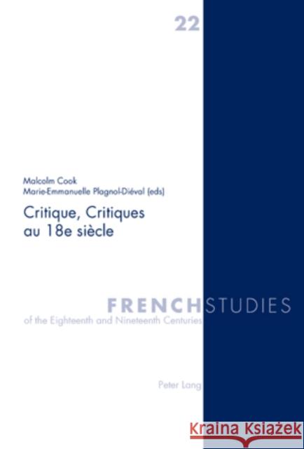 Critique, Critiques Au 18e Siècle Howells, Robin 9783039105373 Peter Lang Gmbh, Internationaler Verlag Der W