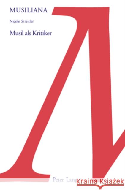 Musil ALS Kritiker Daigger, Annette 9783039106806 Peter Lang Gmbh, Internationaler Verlag Der W