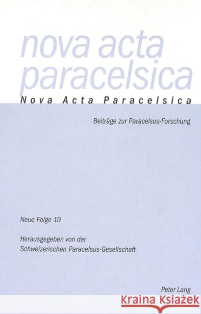 Nova ACTA Paracelsica 19: Beitraege Zur Paracelsus- Forschung Holenstein Weidmann, Pia 9783039108633