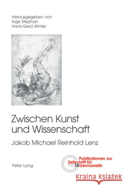 Zwischen Kunst Und Wissenschaft: Jakob Michael Reinhold Lenz Peters, Brigitte 9783039108855 Peter Lang Gmbh, Internationaler Verlag Der W