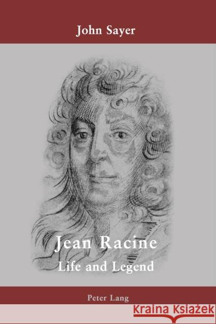 Jean Racine; Life and Legend Sayer, John 9783039109258