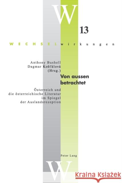 Von aussen betrachtet; Österreich und die österreichische Literatur im Spiegel der Auslandsrezeption Decloedt, Leopold 9783039109616 Peter Lang Gmbh, Internationaler Verlag Der W