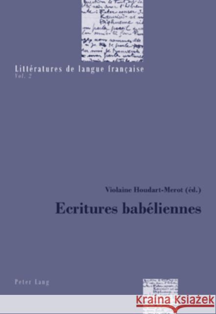 Ecritures Babéliennes Mayaux, Catherine 9783039109814 Peter Lang Gmbh, Internationaler Verlag Der W