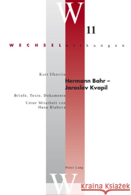 Hermann Bahr - Jaroslav Kvapil: Briefe, Texte, Dokumente Decloedt, Leopold 9783039109906 Peter Lang Gmbh, Internationaler Verlag Der W