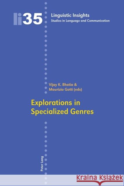 Explorations in Specialized Genres Vijay K. Bhatia Maurizio Gotti  9783039109951