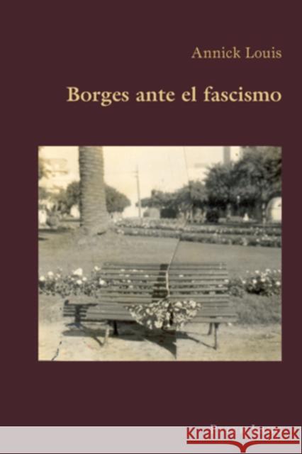 Borges Ante El Fascismo Canaparo, Claudio 9783039110056 Peter Lang Gmbh, Internationaler Verlag Der W