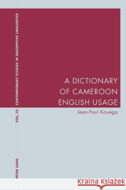 A Dictionary of Cameroon English Usage  9783039110278 Verlag Peter Lang