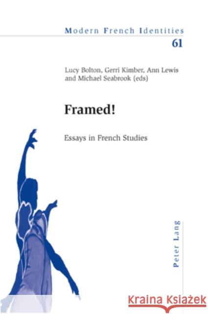Framed!: Essays in French Studies Collier, Peter 9783039110438