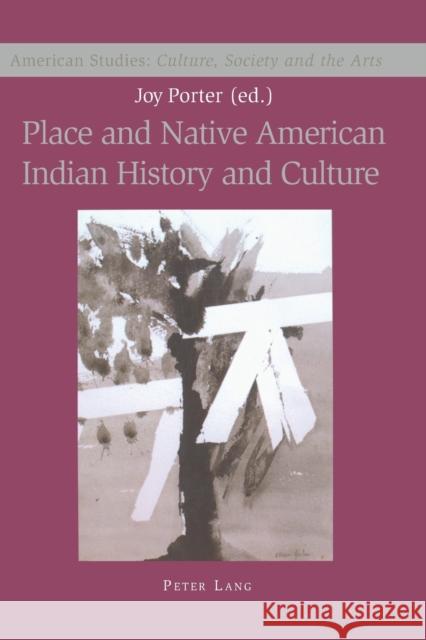 Place and Native American Indian History and Culture  9783039110490 Verlag Peter Lang