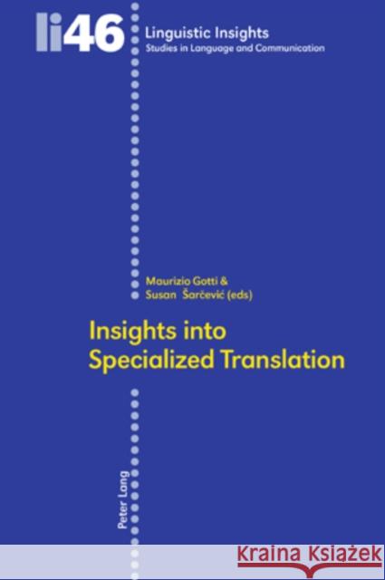 Insights Into Specialized Translation Gotti, Maurizio 9783039111862