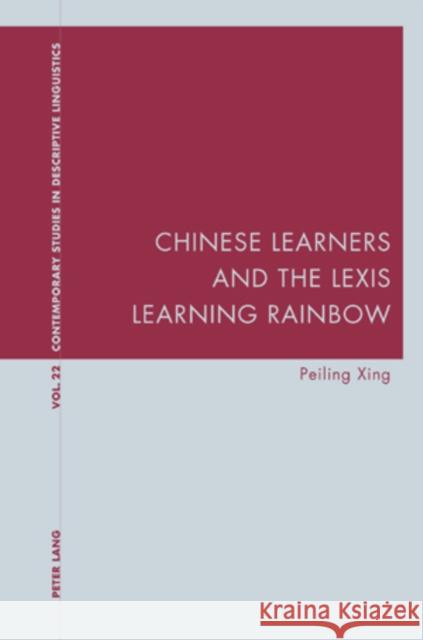 Chinese Learners and the Lexis Learning Rainbow  9783039114078 Verlag Peter Lang