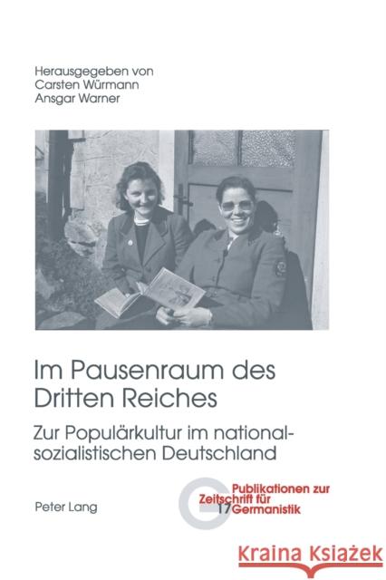 Im Pausenraum des Dritten Reiches; Zur Populärkultur im nationalsozialistischen Deutschland Peters, Brigitte 9783039114436 Peter Lang Gmbh, Internationaler Verlag Der W