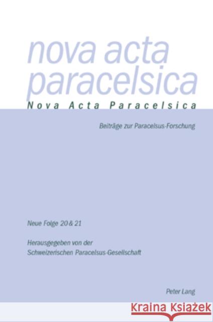 Nova ACTA Paracelsica 20/21: Doppelnummer 20/21 (2006/2007) Holenstein Weidmann, Pia 9783039114849