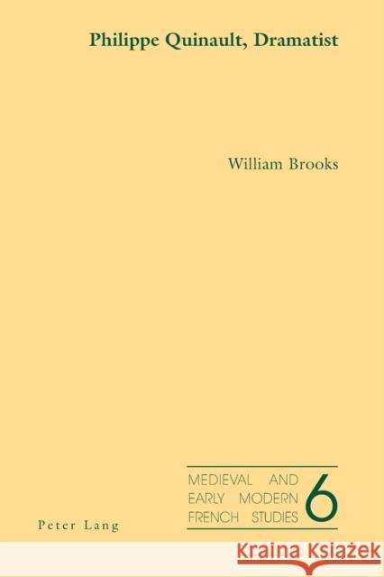 Philippe Quinault, Dramatist  9783039115334 Verlag Peter Lang