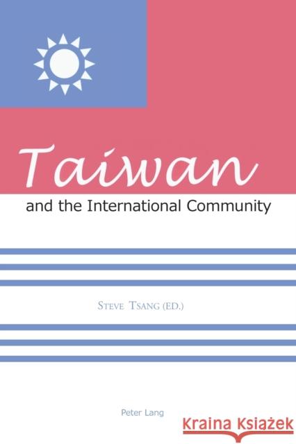 Taiwan and the International Community  9783039115518 Verlag Peter Lang