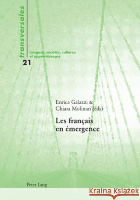 Les Français En Émergence: Deuxième Édition Galazzi, Enrica 9783039116348 Peter Lang Gmbh, Internationaler Verlag Der W