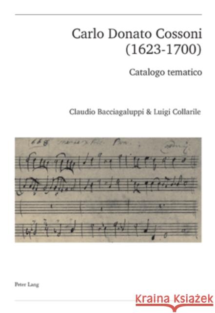 Carlo Donato Cossoni (1623-1700): Catalogo Tematico Schweiz Musikforschende Gesellschaft 9783039116454 Peter Lang Gmbh, Internationaler Verlag Der W