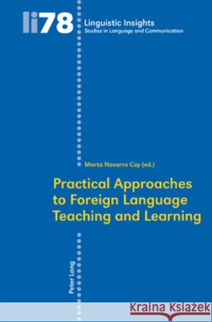Practical Approaches to Foreign Language Teaching and Learning  9783039116614 Verlag Peter Lang