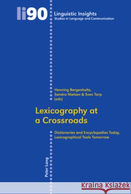 Lexicography at a Crossroads: Dictionaries and Encyclopedias Today, Lexicographical Tools Tomorrow Gotti, Maurizio 9783039117994 Verlag Peter Lang