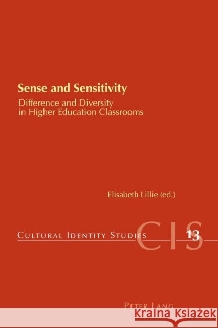 Sense and Sensitivity: Difference and Diversity in Higher Education Classrooms Chambers, Helen 9783039118694