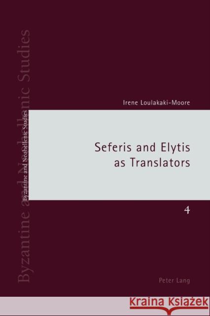 Seferis and Elytis as Translators  9783039119189 Verlag Peter Lang