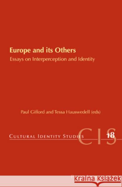 Europe and Its Others: Essays on Interperception and Identity Chambers, Helen 9783039119684