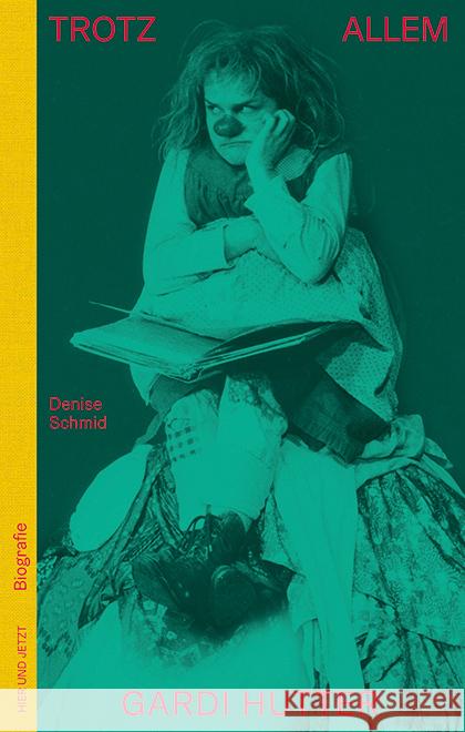 Trotz allem - Gardi Hutter Schmid, Denise 9783039195213