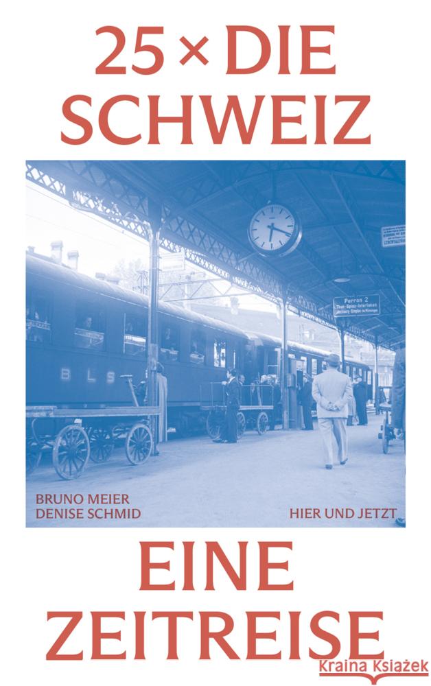 25 x die Schweiz Meier, Bruno, Schmid, Denise 9783039196081