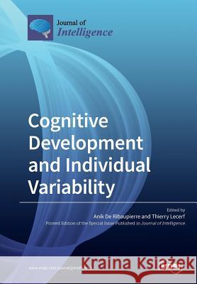 Cognitive Development and Individual Variability Anik D Thierry Lecerf 9783039210527 Mdpi AG